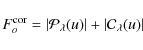 \begin{displaymath}F_o^{\rm cor} = \left\vert{\cal P}_{\lambda}(u)\right\vert + \left\vert{\cal C}_{\lambda}(u)\right\vert  
\end{displaymath}
