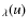$_{\lambda}(u)$