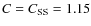 $C=C_{\rm SS}=1.15$