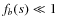 $f_b(s)\ll 1$