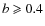 $b\geqslant 0.4$