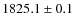 $1825.1\pm0.1$