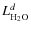 $L_{\rm {H_{2}O}}^{d}$