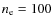 $n_{\rm e} =100$