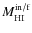 $M_{\rm HI}^{\rm in/f}$