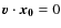 $\vec{v} \cdot \vec{x_0} = 0$