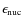 $\epsilon_{\rm nuc}$
