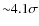 ${\sim} 4.1\sigma$