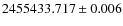 $2455433.717 \pm 0.006$
