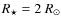 $R_\star = 2~R_\odot$