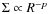 $\Sigma
\propto R^{-p}$