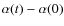$\alpha (t)-\alpha (0)$