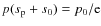 $p(s_{\rm p}+s_0) = p_0/{\rm e}$