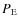$P_{\rm E}$