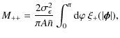 $\displaystyle M_{++} = \frac{2 \sigma^2_\epsilon}{\pi A \bar n} \int_0^\pi {\rm d} \varphi ~ \xi_+ (\vert\vec \phi\vert),$
