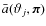 $\bar{a}(\vartheta_j, {\vec \pi})$