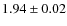 $1.94\pm0.02$