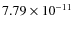 $7.79\times10^{-11}$