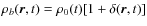 $\rho_b(\vec{ r},t)=\rho_0 (t) [1+\delta(\vec{ r},t)]$
