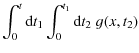 $\displaystyle \int_0^t {\rm d}t_1 \int_0^{t_1} {\rm d}t_2\; g(x,t_2)$