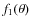 $f_1(\theta)$