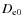 $D_{{\rm e0}}$