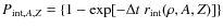 $P_{{\rm int},A,Z}=\{1-\exp[-\Delta t ~ r_{\rm
int}(\rho,A,Z)]\}$