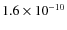 $1.6\times 10^{-10}$