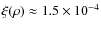 $\xi(\rho) \approx 1.5\times 10^{-4}$
