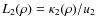 $L_2(\rho)=\kappa_2(\rho)/u_2$