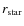 $r_{\rm
star}$