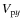 $V_{{\rm p}y}$