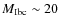 $M_{\rm Ibc}\sim 20$