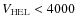 $V_{\rm HEL} <
4000$