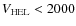 $V_{\rm HEL}< 2000$