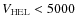 $V_{\rm HEL}< 5000$