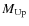 $M_{\rm Up}$