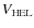 $V_{\rm HEL}$