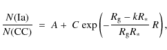 \begin{displaymath}{{N({\rm Ia})}\over{N({\rm CC})}} \ = \ A + \ C \ {\rm exp}\left(-{{R_{\rm g} - k R_*}\over{R_{\rm g} R_*}} \ R\right),
\end{displaymath}