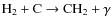 ${\rm H_2 + C \rightarrow CH_2 + \gamma}$
