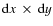 ${\rm d}x ~\times~ {\rm d}y$