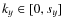 $k_y \in [0, s_y]$