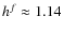 $h^f\approx1.14$