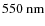 $550~\nano\meter$