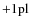 $+1\rm pl$