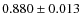 $0.880 \pm 0.013$