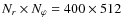 $N_r
\times N_\varphi = 400 \times 512$