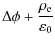 $\displaystyle \Delta \phi + \frac{\rho_{\rm e}}{\varepsilon_0}$