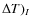 $\Delta T)_{I}$