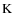 $\rm {K}$